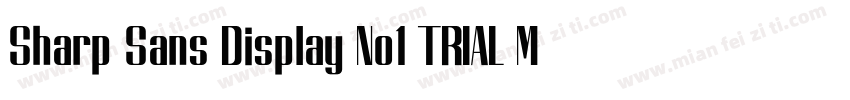 Sharp Sans Display No1 TRIAL Medium字体转换